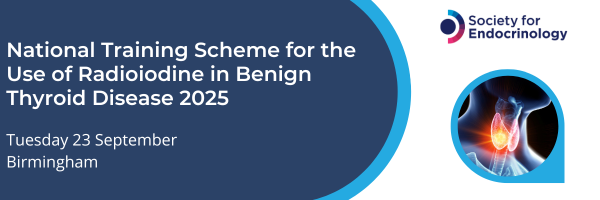 National Training Scheme for the Use of Radioiodine in Benign Thyroid Disease 2025